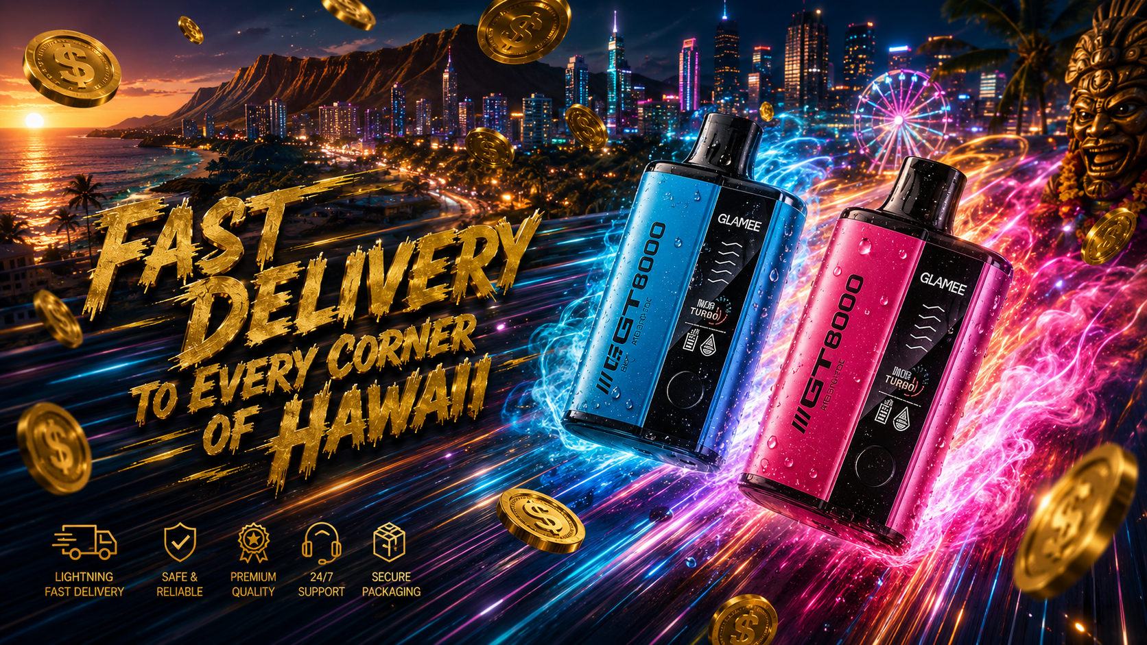 This eye-catching promotional image features two colorful GLAMEE GT8000 disposable vapes racing through a futuristic Hawaiian city at sunset, surrounded by vibrant blue and pink energy trails. Diamond Head, neon-lit skyscrapers, tropical scenery, floating gold coins, and glowing lights create a dynamic atmosphere that emphasizes speed, value, and premium service. Large gold lettering reading 