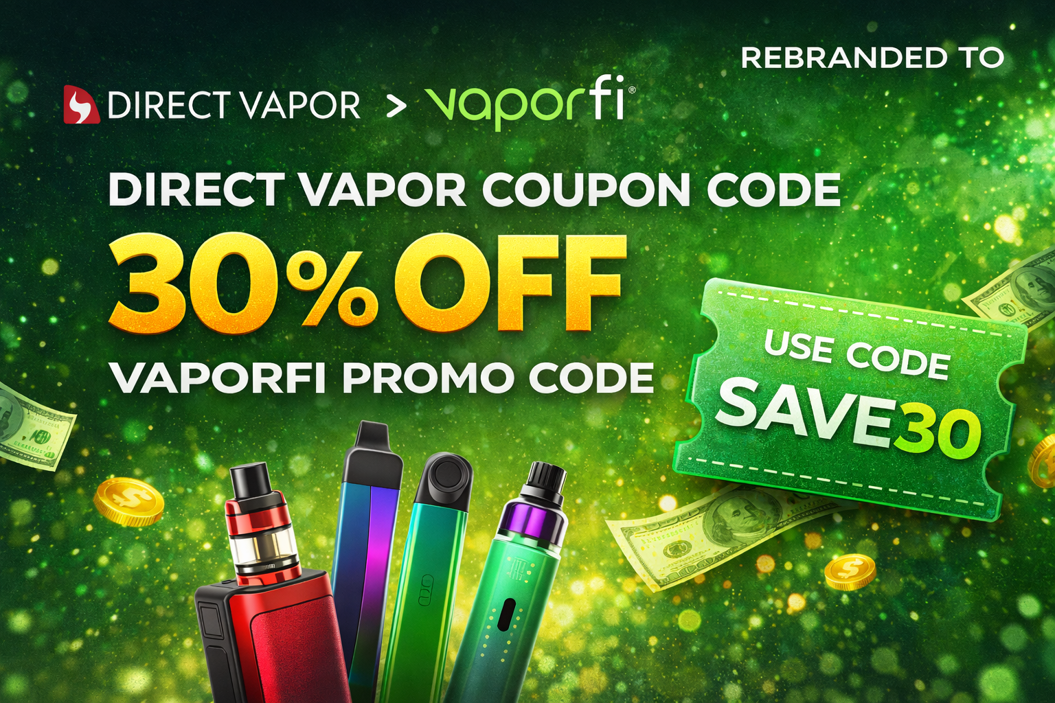Direct Vapor to VaporFi banner with 30 percent off discount code SAVE30